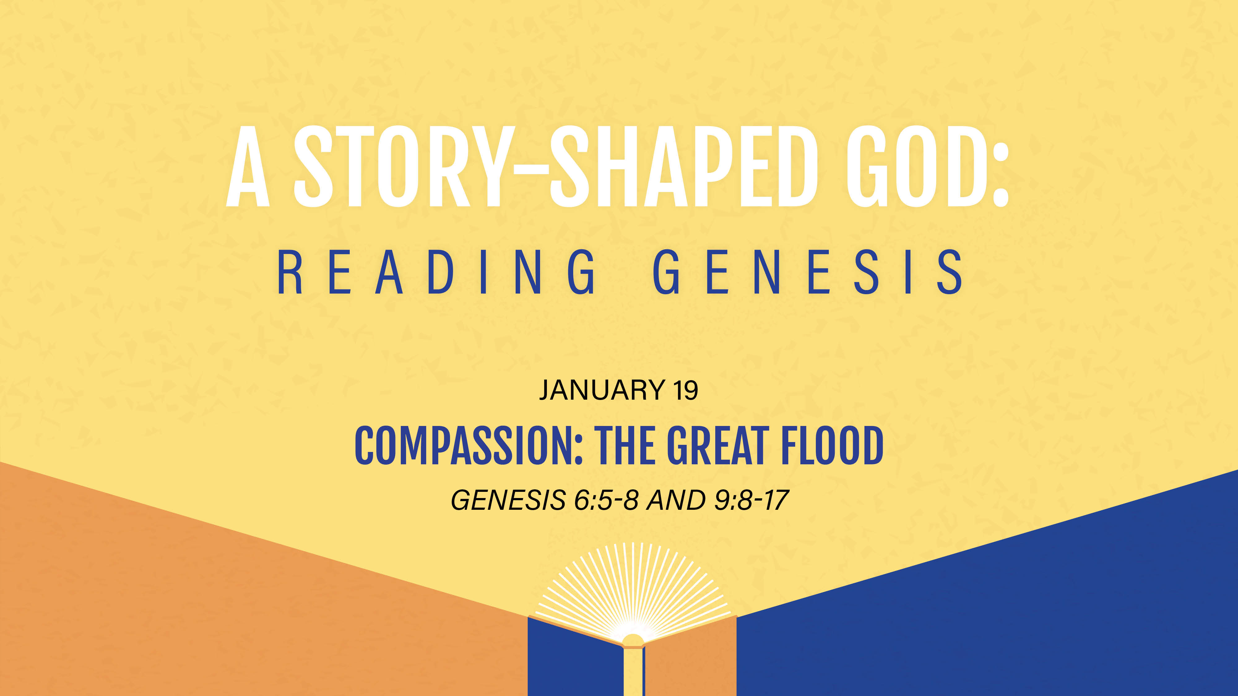 January 19 - Compassion: The Great Flood